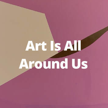 Go to Art Is All Around Us.
